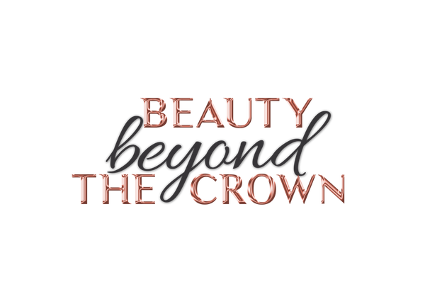 Beauty Beyond the Crown®